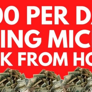 Earn $100 Per Day Doing Micro Jobs Online From Your Home / Making Money Online / Worldwide Method