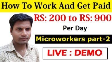How To Work And Get Paid To Do Micro-Jobs | Microworkers Part-2 | Work From Home [Hindi]