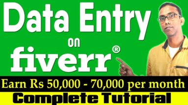 Data Entry on Fiverr Complete Tutorial | How to Earn Rs 50K - 70K per month from Data Entry