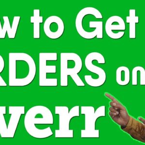 How to get orders on Fiverr? How to get your 1st order on Fiverr?