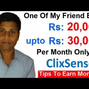 My Friend Earn Rs: 20000 to Rs: 30000 Per Month Only On Clixsense. Some Tips To Earn More.Hindi/Urdu