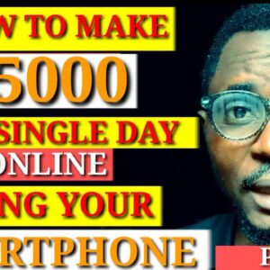 Earn N5000 Today Just By Doing This On Phone Daily 🤳 | Make money online in Nigeria|